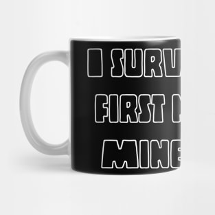 I survived my first night in Minecraft! Mug